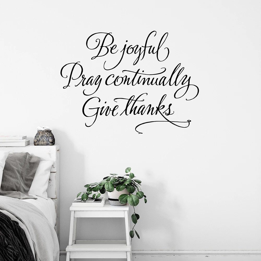 Christian Scripture Wall Sticker Be joyful Pray continually Bible Wall Decals quotes Removable Vinyl Home Room decor Mural X594