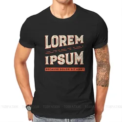 Lorem Ipsum TShirt For Male Software Developer IT Programmer Geek Camisetas Novelty T Shirt Comfortable Print Loose