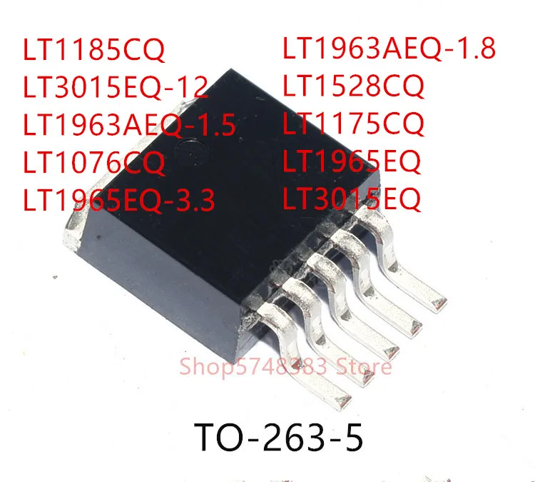 10PCS LT1185CQ LT3015EQ-12 LT1963AEQ-1.5 LT1076CQ LT1965EQ-3.3 LT1963AEQ-1.8 LT1528CQ LT1175CQ LT1965EQ LT3015EQ TO263-5