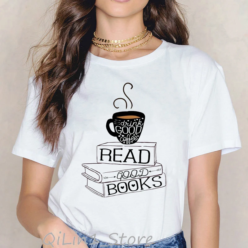 Drink Good Coffee Read Good Books Funny Graphic T Shirts Women Roupas Tumblr Summer Top Female T-Shirt Vintage T Shirt Clothes