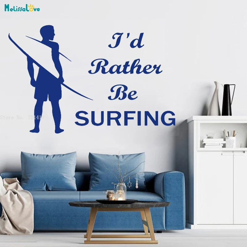 I'd Rather Be SURFING Wall Decal Brave Man Home Decor Living Room Surfer Board Wave Extreme Sports Window Murals YT4551