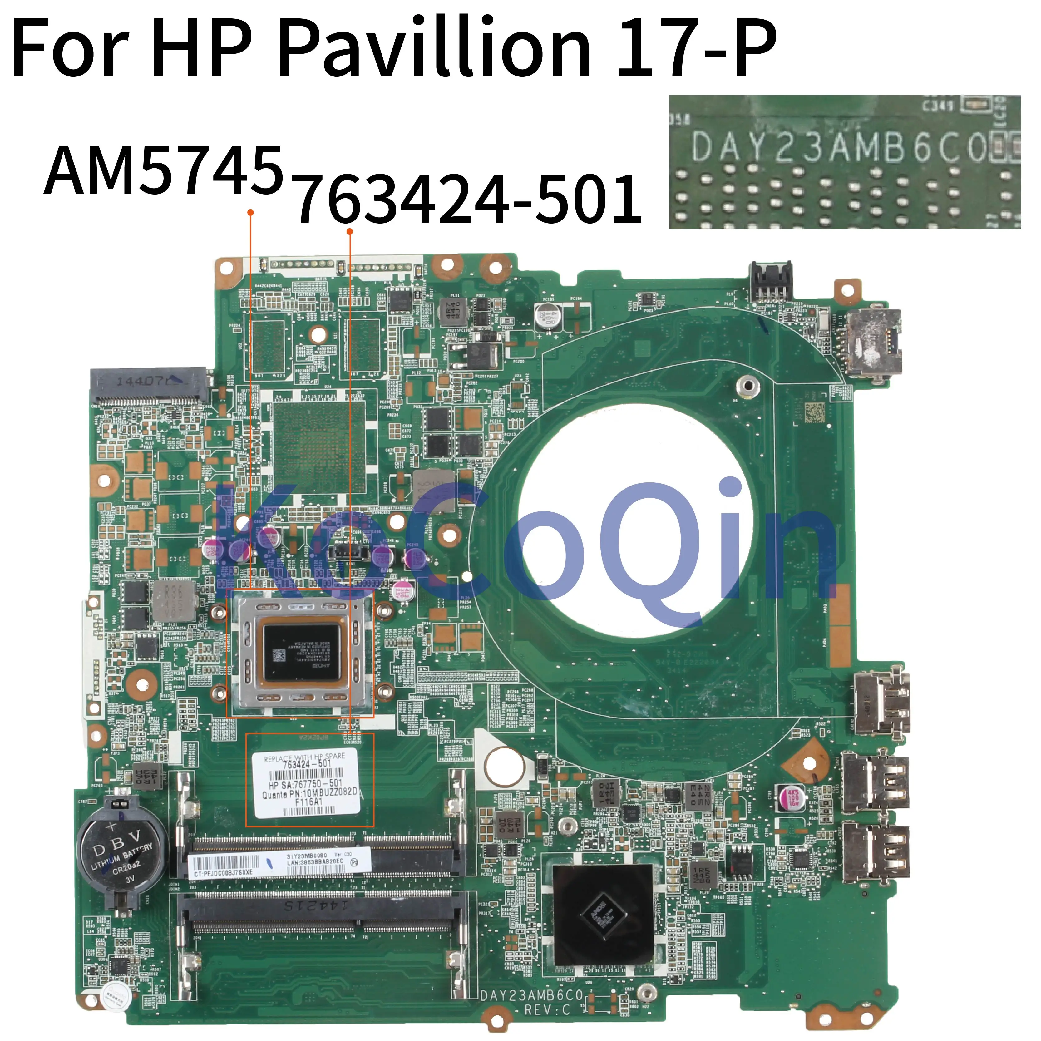 

KoCoQin Laptop motherboard For HP Pavillion 17-F 17T-F 17' inch Core A10-AM5745 Mainboard 763424-501 763424-601 DAY23AMB6C0