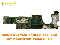 SP1MACHW19M For HUAWEI MACH-W29 WX9 laptop motherboard With I7-8550 CPU 8G 16G RAM MX150 2GB GPU tested good