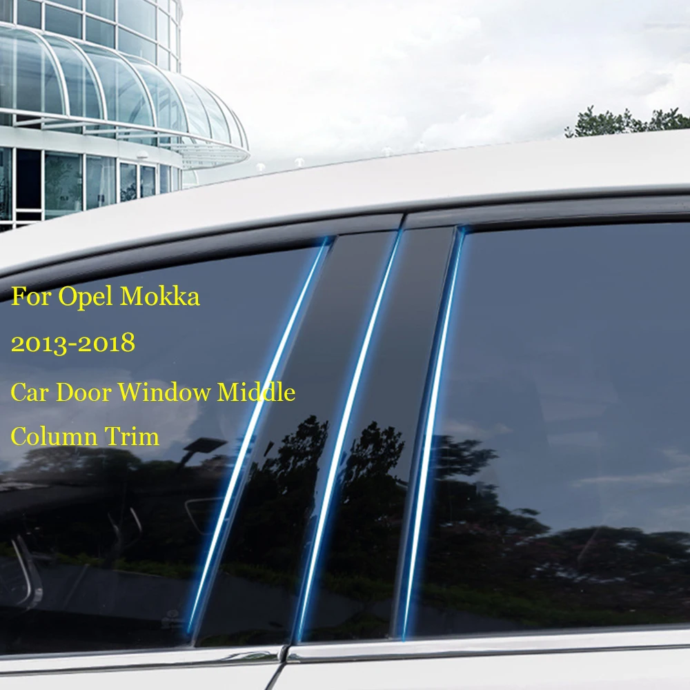 

For Opel Mokka 2013-2018 Car Door Window Middle Column Trim B C Strip Black Protection PC Stickers Decoration Cover 10 pcs