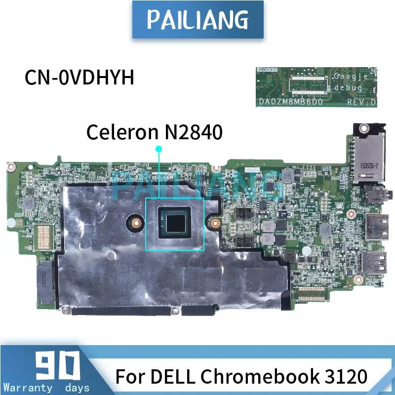 

Celeron N2840 для DELL Chromebook 3120 материнская плата для ноутбука CN-0VDHYH 0VDHYH DA0ZM8MB6D0 SR1YJ