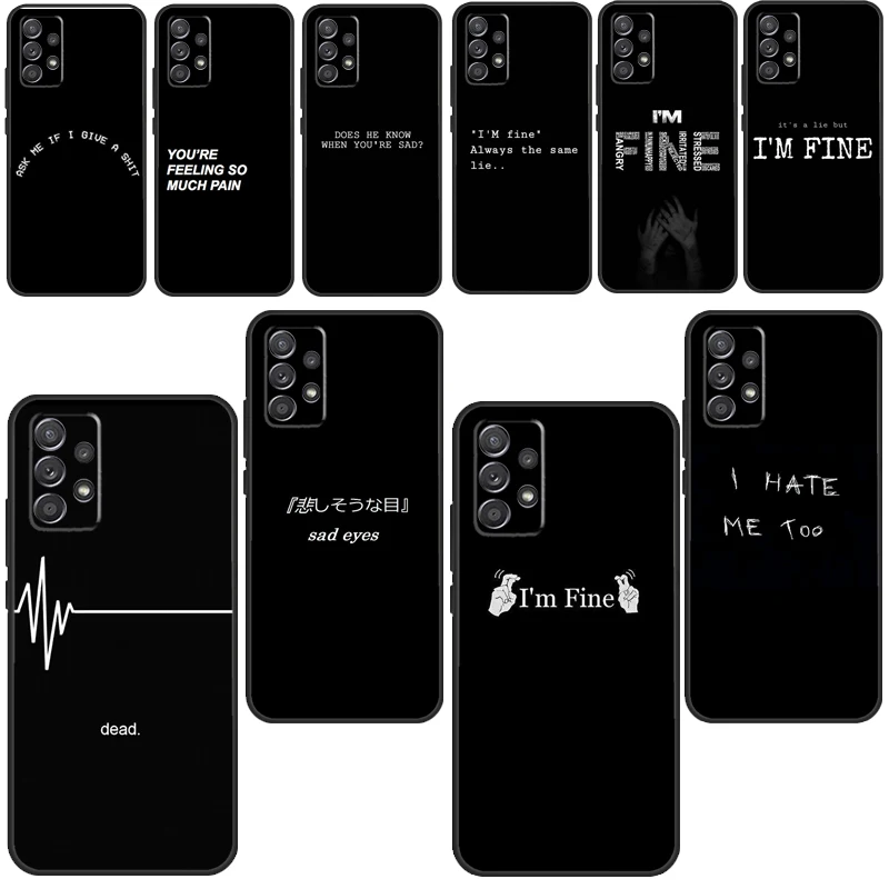 Sad depression Black Word Aesthetic For Samsung Galaxy A21S A31 A41 A51 A71 A20 e A30 A50 A70 A12 A42 A32 A52 A72 Phone Case