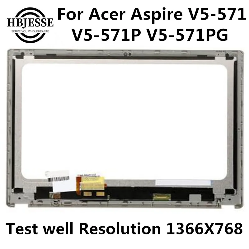 

15.6 For Acer V5-571 571P 571PG LCD Touch screen with Frame B156XTN03.1 EDP 30p 1366 Acer laptop Aspire V5 571 Series Assembly