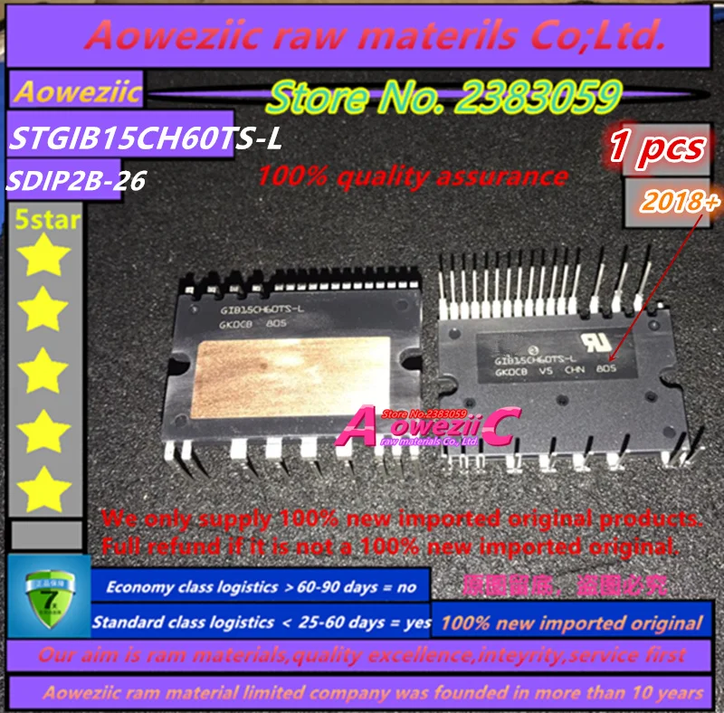 

Aoweziic 2018+ 100% new imported original STGIB15CH60TS-L SDIP2B-26 intelligent power module N channel