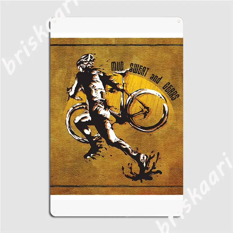 Mud Sweat Gears Cyclocross Metal Sign Wall Mural Wall Funny Wall Decor Tin Sign Poster