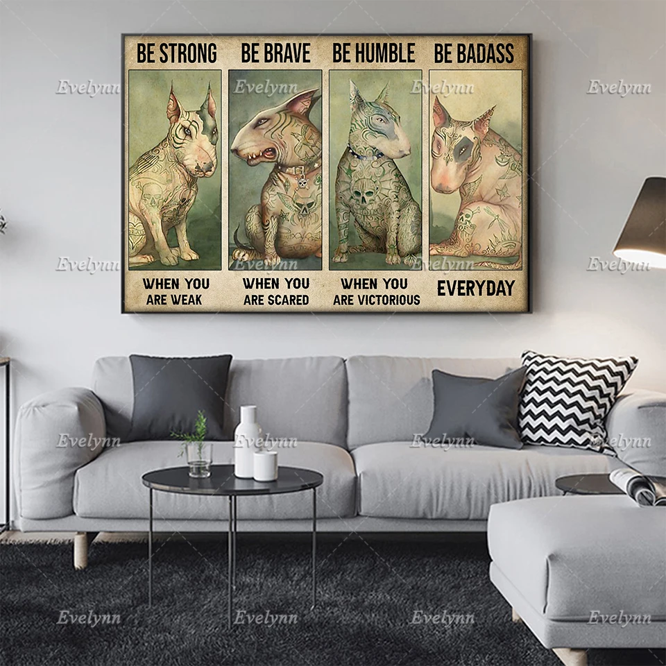 Tattooed Bull Terrier Dog Poster Tattoo Tattooist Gifts Be Strong When You Are Weak Wall Prints Home Decor Canvas Floating Frame