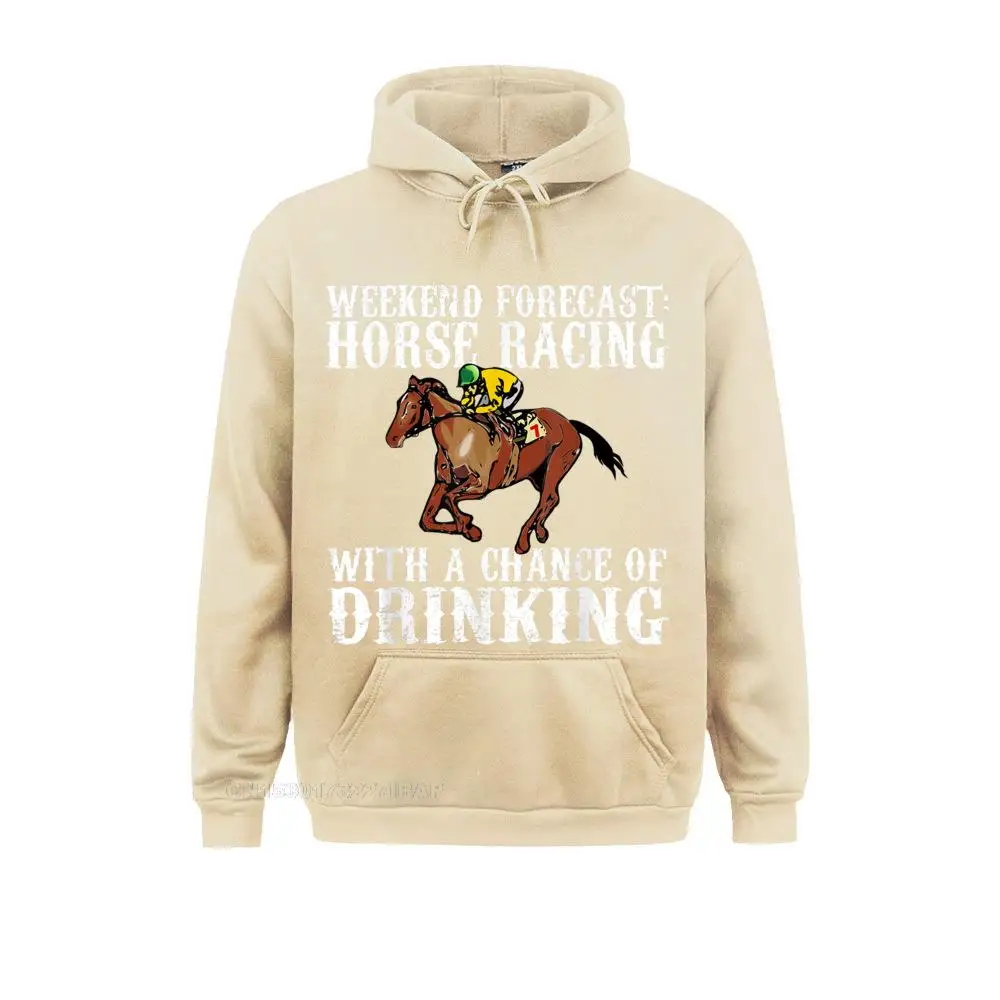 Weekend Forecast Horse Racing Chance Of Drinking Derby Hoodie Design Hoodies For Men Fashion Sweatshirts Printing Hoods