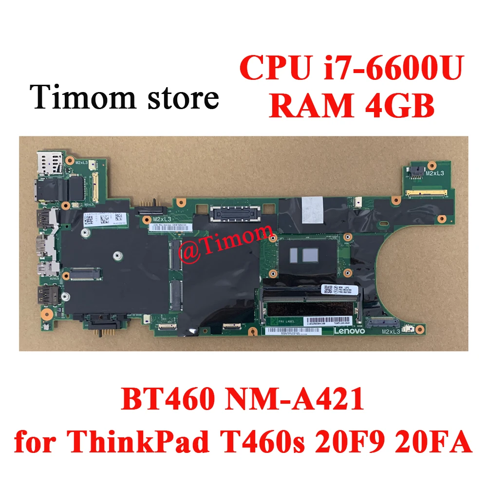 

i7-6600U 4GB Motherboard FRU 00JT961 00JT962 00JT959 00JT958 00JT955 00JT956 01AY030 for ThinkPad T460s 20F9 20FA BT460 NM-A421