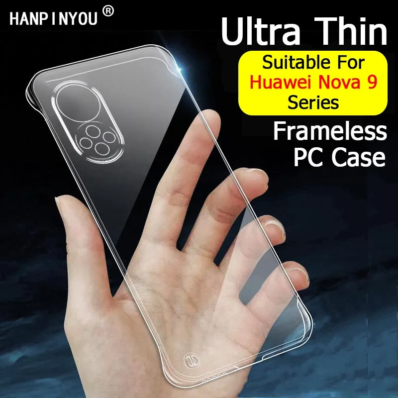 Ultra Thin HD Clear Frameless Phone Case For Huawei Nova 9 Nova9 Pro Transparent Slim Hard PC Back Camera Protector Cover Shell