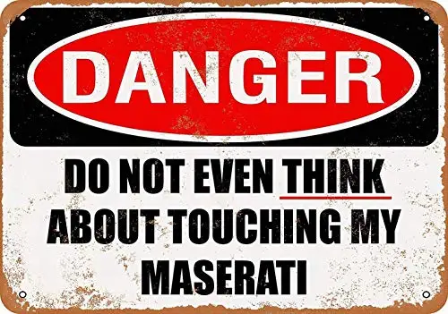 12 x 16 Metal Sign - Do Not Touch My Maserati - Vintage Wall Decor Home Decor