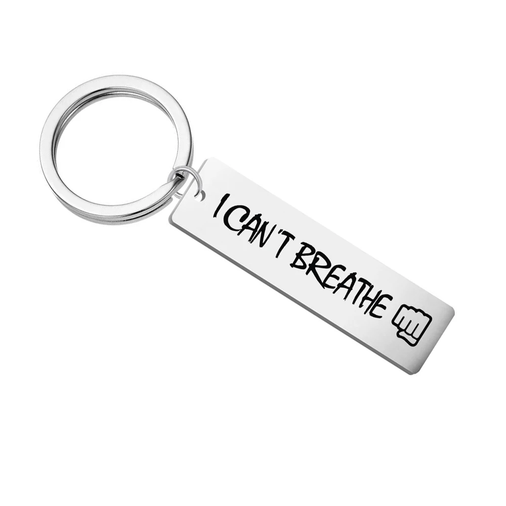 I Can\'t Breathe Stainless Steel Pendant Keychain Black Lives Matter Justice For George Floyd Protest Key Chains Jewelry