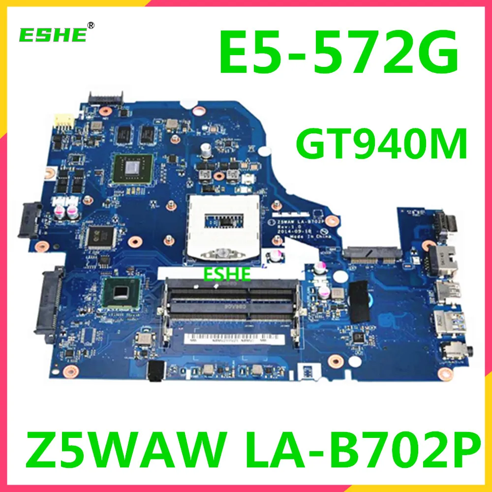 

Z5WAW LA-B702P Motherboard For ACER Aspire E5-572 E5-572G Laptop Motherboard NBMV211001 NBMQ011001 GT840M GT940M 2G GPU