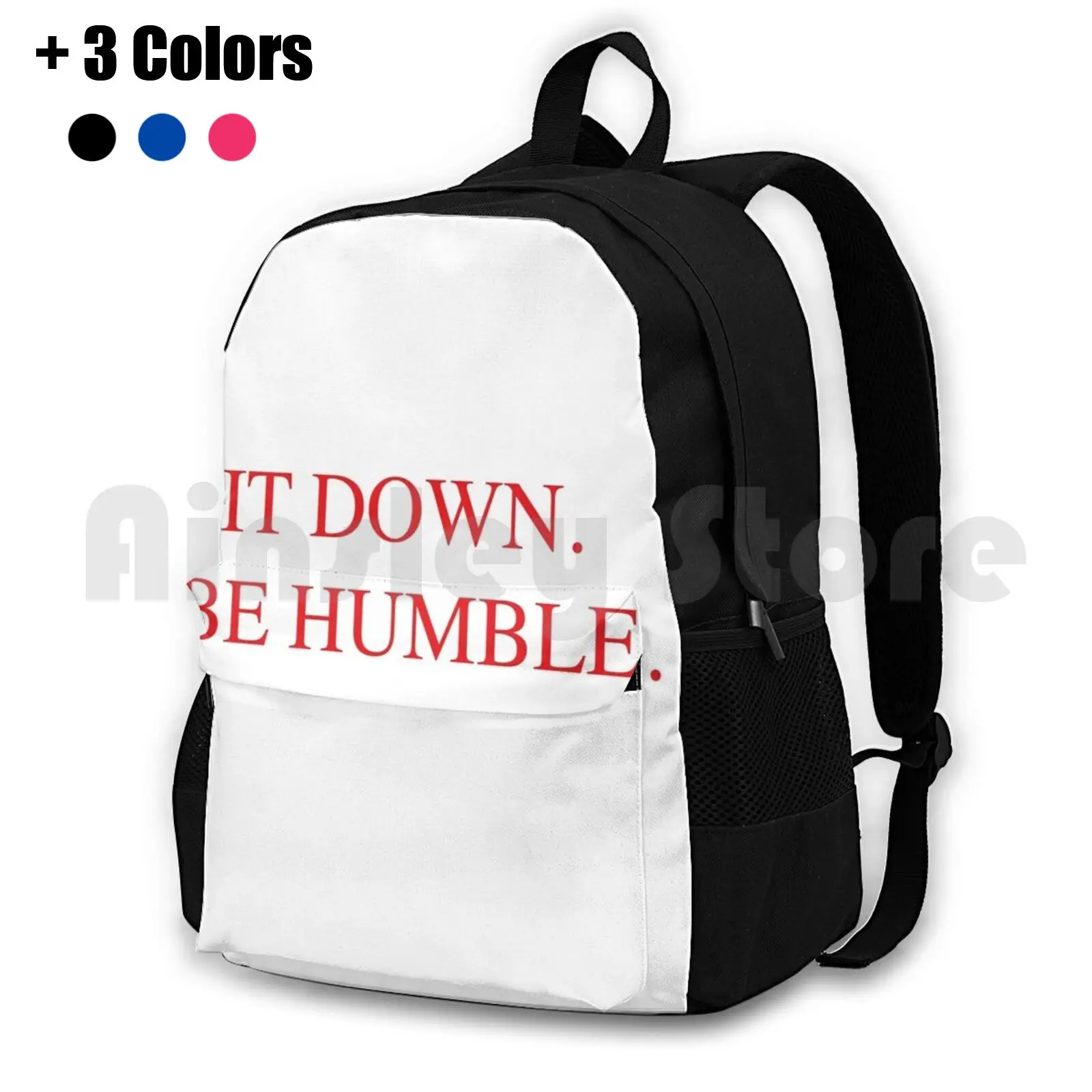 Sit Down. Be Humble. Outdoor Hiking Backpack Riding Climbing Sports Bag Kendrick Kendrick Lamar Damn Music New Hip Hop Rap