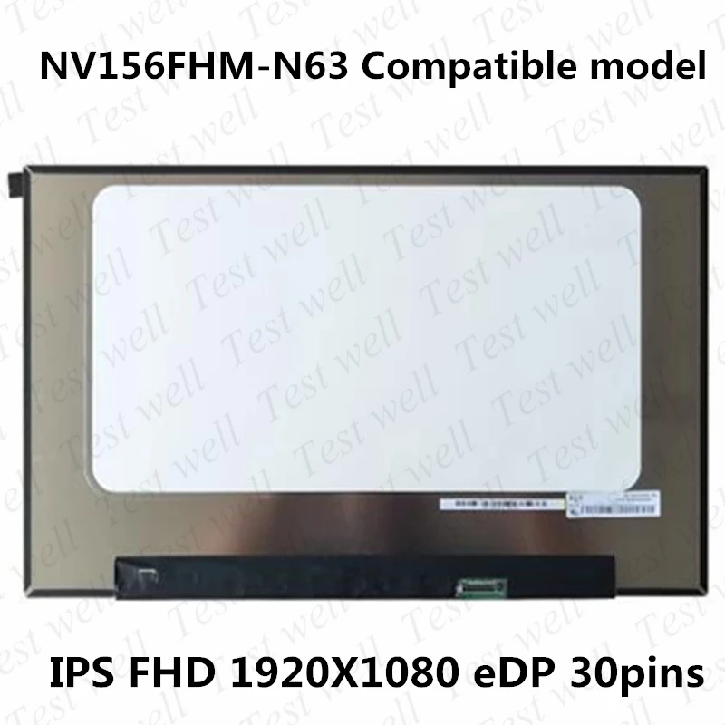 

15.6 inch Laptop display LCD Screen NV156FHM-N63 V8.0 NV156FHM-N4H B156HAN09.1 Panel screen FHD IPS 1920*1080 30pins/eDP 60HZ