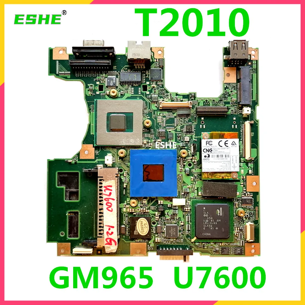 Fujitsu T2010 Laptop Moederbord Gm965 U7600 9768045 CP347818-01 Rs86 S09 CP338003-X3 Vb340ac Moederbord