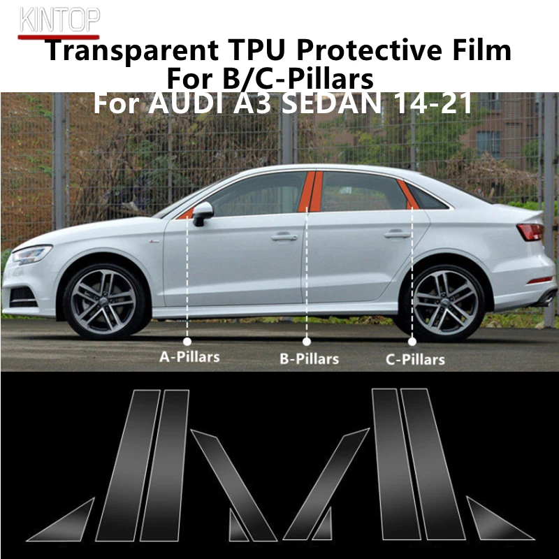 For AUDI A3 SEDAN 14-21 B/C-Pillars Transparent TPU Protective Film Anti-scratch Repair Film Accessories Refit