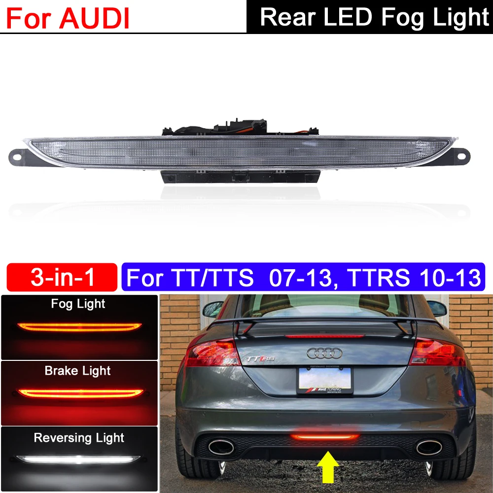 

3-In-1 LED Rear Tail Fog Lamp With Rear Brake Lights And Reversing Light For Audi TT/TTS 2007-2013 TTRS Coupe/Roadster 2010-2013