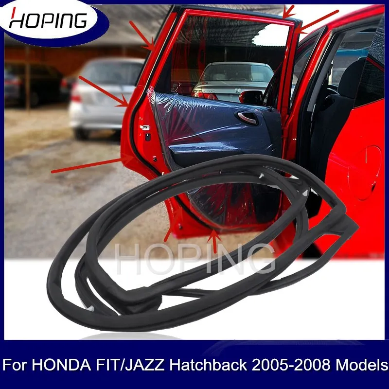 Hoping For HONDA FIT JAZZ 2005 2006 2007 2008 Hatchback GD1 GD3 Door Weatherstrip Seal Rubber