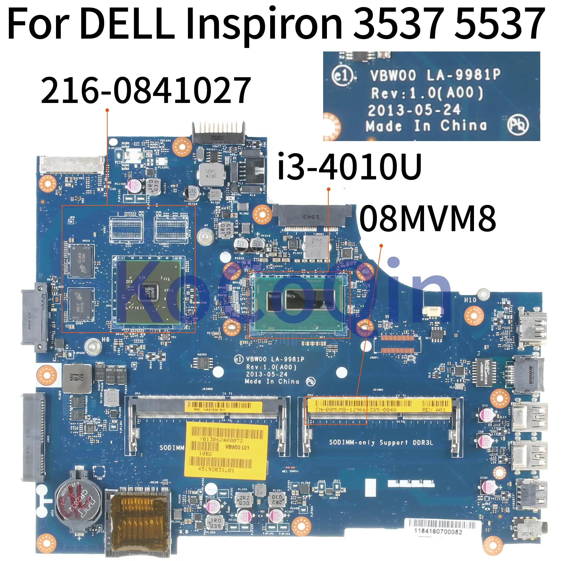 

KoCoQin Laptop motherboard For DELL Inspiron 15R 3537 5537 Core SR16Q I3-4010U Mainboard LA-9981P CN-08MVM8 08MVM8 216-0841027