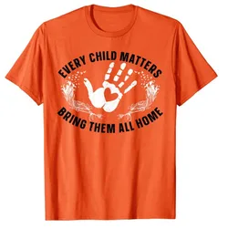 Every Child Matters Bring Them All Home Orange Shirt Day T-Shirt Graphic T Shirts