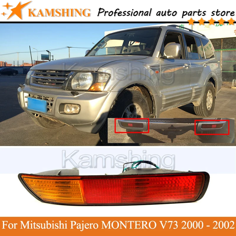 

Kamshing Rear bumper Fog light For Mitsubishi Pajero MONTERO V73 2000 - 2002 Tail lamp Reflector light Stop lamp Brake Lamp