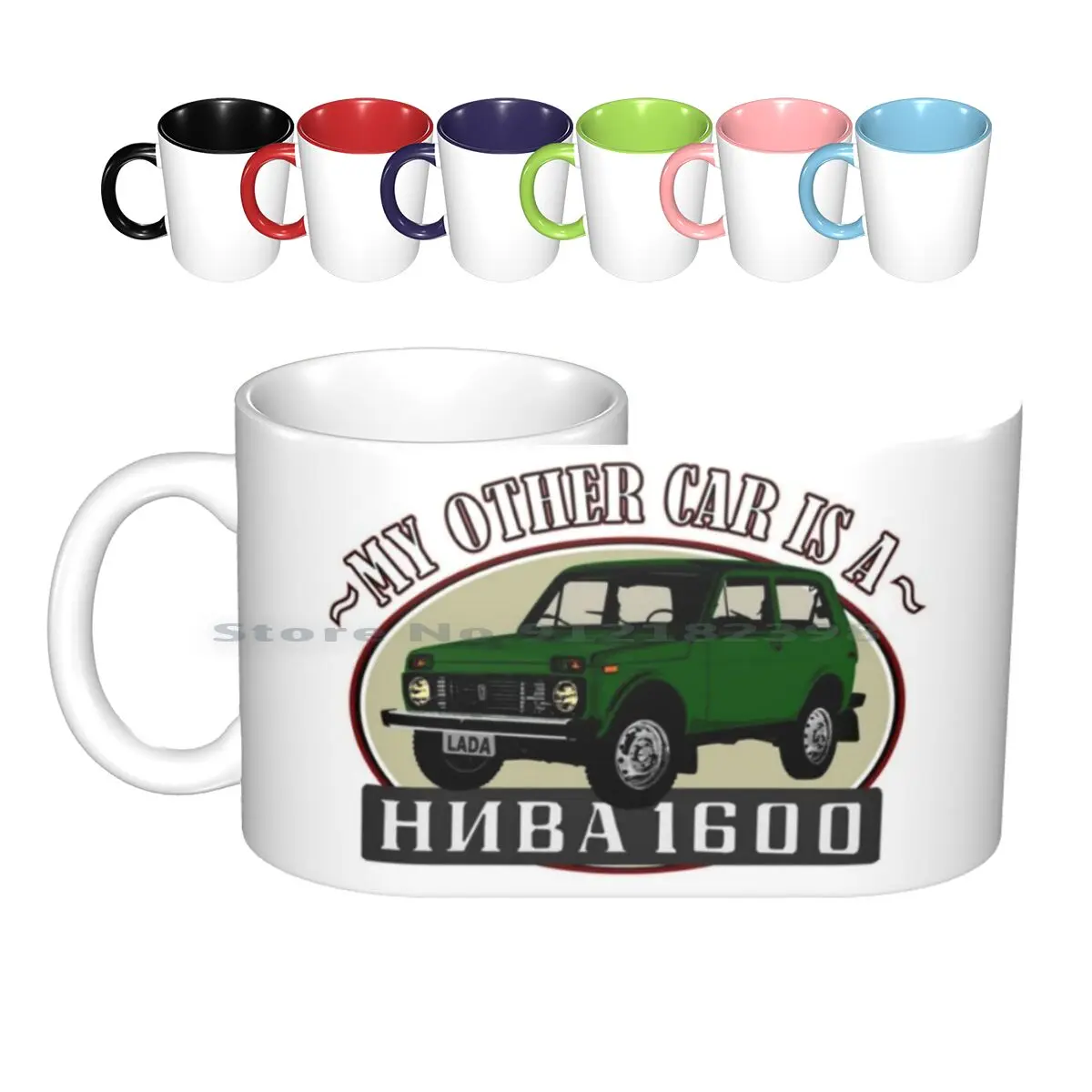 Lada Niva 1600 , That′s My Other Car ( Green ) Ceramic Mugs Coffee Cups Milk Tea Mug Lada Niva Lada Niva Other Car Other Ride