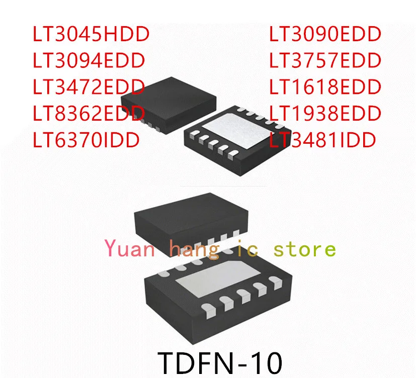 

10 шт. LT3045HDD LT3094EDD LT3472EDD LT8362EDD LT6370IDD LT3090EDD LT3757EDD LT1618EDD LT1938EDD LT3481IDD IC