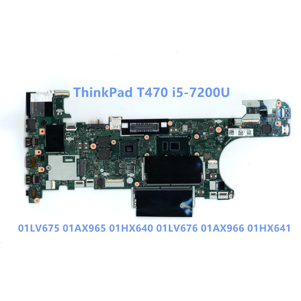 For Lenovo ThinkPad T470 i5-7200U Notebook Independent Graphics Card Motherboard 01LV675 01AX965 01HX640 01LV676 01AX966