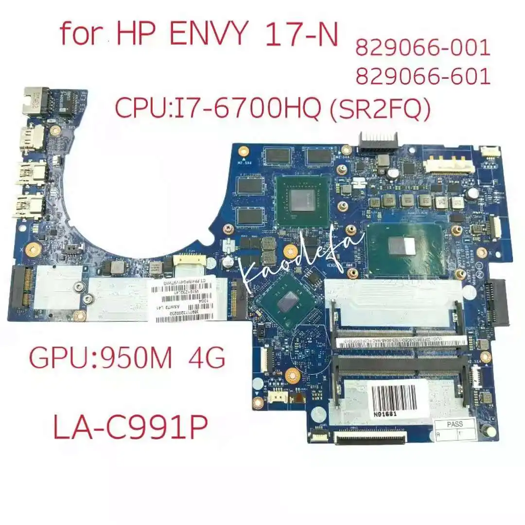 

for HP 17-N178CA 17-N portátil placa base 832317-601 832317-001 829066-601 829066-501 829066-001 LA-C991P I7-6700HQ 100% Tes