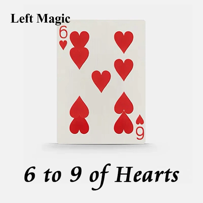 6 To 9 Hearts Magic Tricks Playing Cards Poker Magic Trick Close Up Street Illusion Gimmick Mentalism Puzzle Toy Magia Card