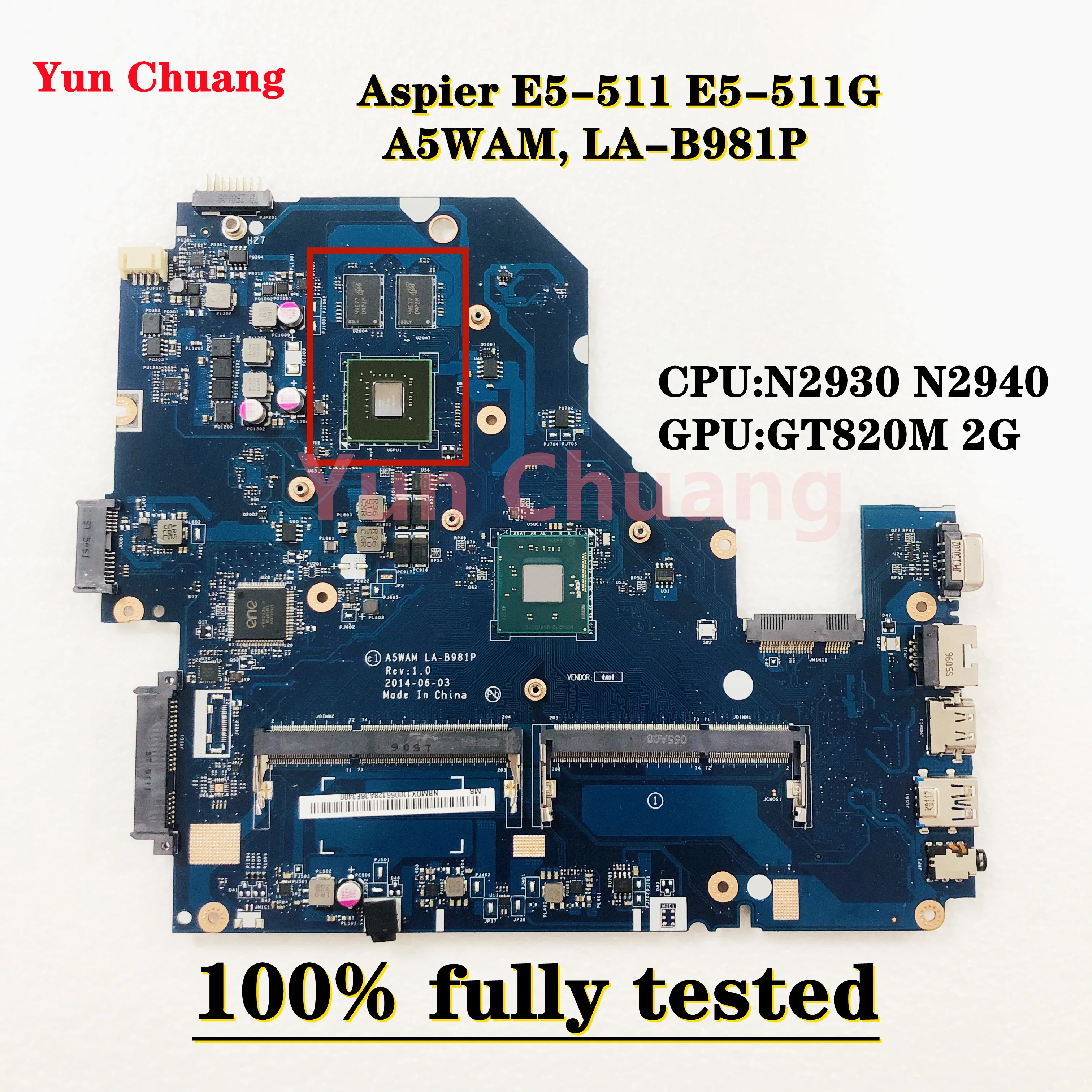 

A5WAM LA-B981P For Acer E5-511 E5-511G Laptop Motherboard NBMQX11005 NBMQW11004 With N2930/2940 CPU GT820M 2G-GPU 100% Working