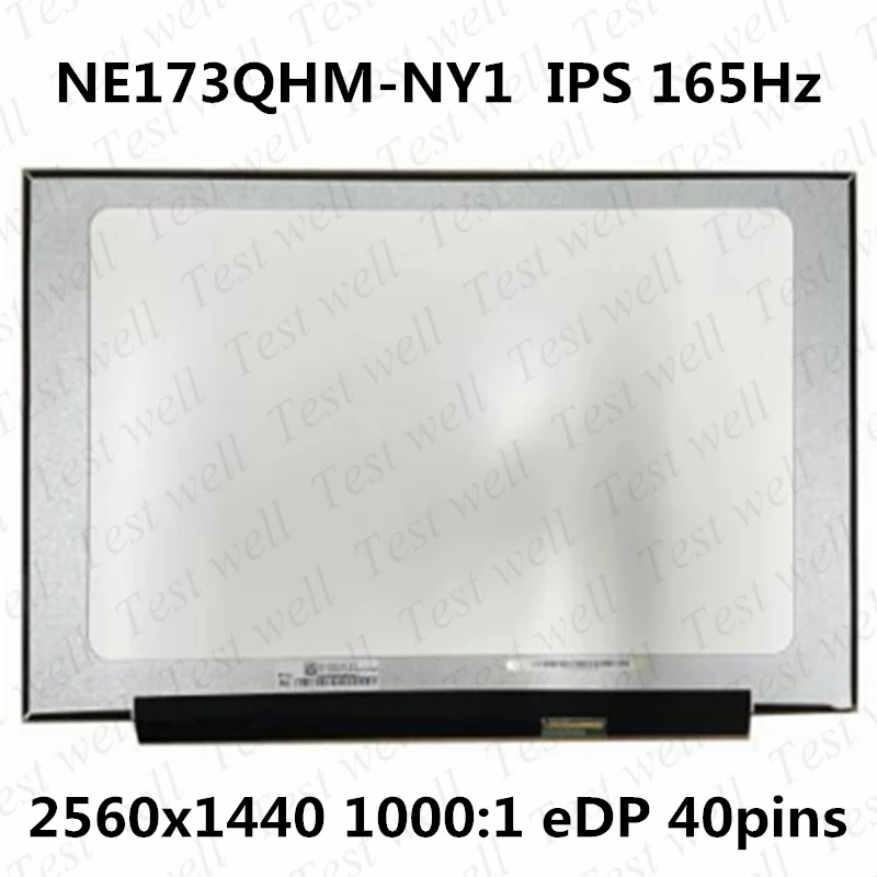 17.3'' Laptop LCD Matrix for Mechanical Revolution Dragon 7X-98Q 2560*1440 165hz NE173QHM-NY2 NE173QHM- NY1 NY3 NY5 EDP 40PINS