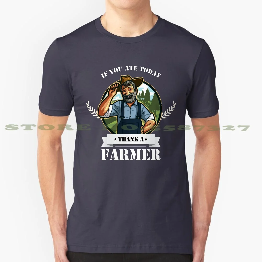 If You Ate Today Thank A Farmer - Funny Gift For Farmer 100% Cotton T-Shirt Christmas Gift Gift For Him Funny Gift If You Ate