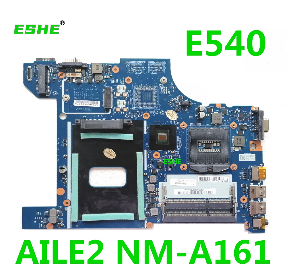AILE2 NM-A161 Motherboard For Lenovo Thinkpad E540 Laptop Motherboard 04X4781 PGA947 DDR3 tested good