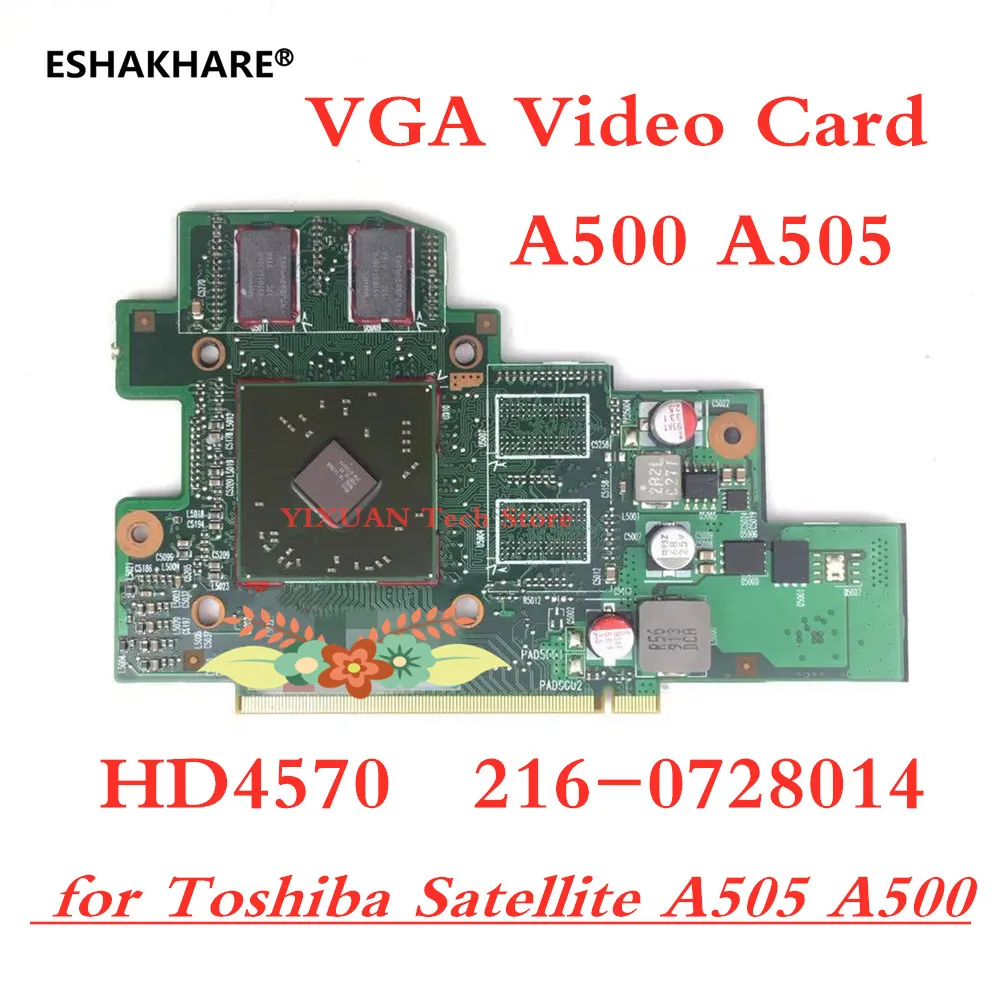 VGA video card for Toshiba Satellite A505 A500 laptop hd4570 216-0728014 512M V000190350 V000190290 CS10MG-6050A2251501-VGA-A02