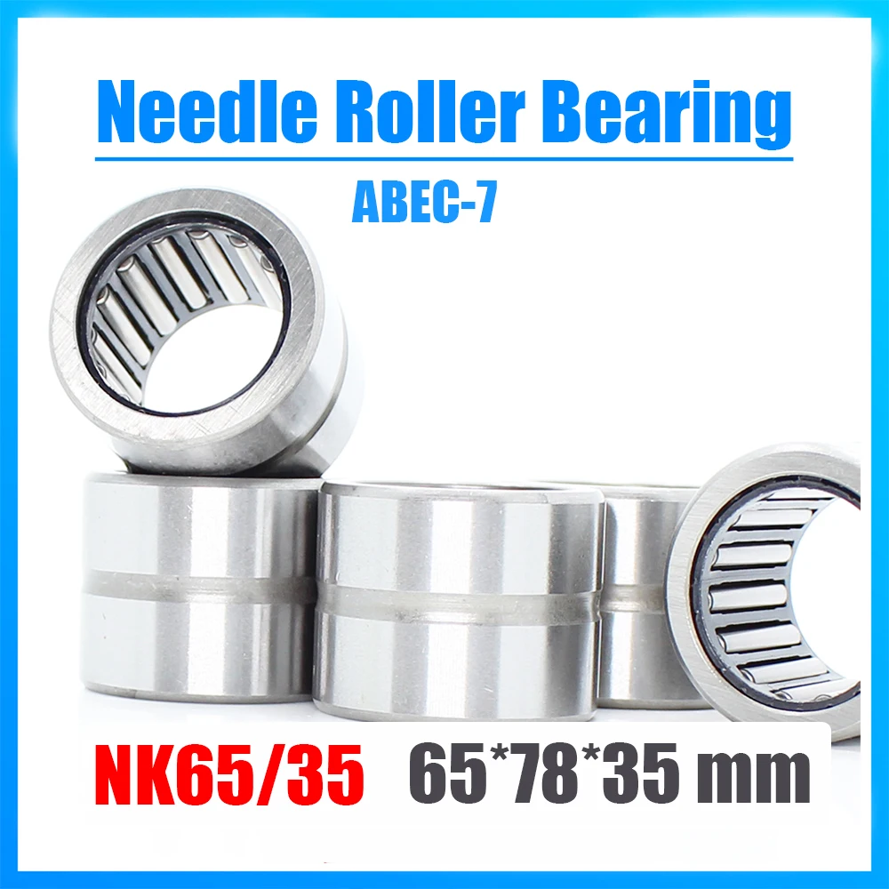 

NK65/35 Bearing 65*78*35 mm 1PC ABEC-7 Solid Collar Needle Roller Bearings Without Inner Ring NK65/35 NK6535 Bearing