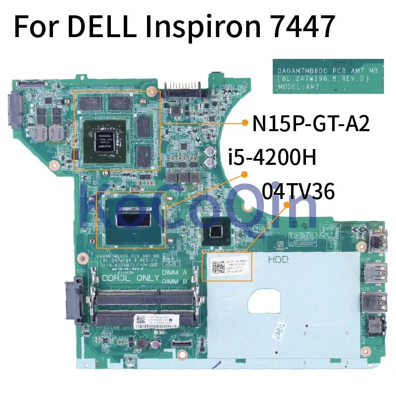 

For DELL Inspiron 7447 i5-4200H Notebook Mainboard DA0AM7MB8D0 04TV36 SR15G N15P-GT-A2 DDR3 Laptop Motherboard