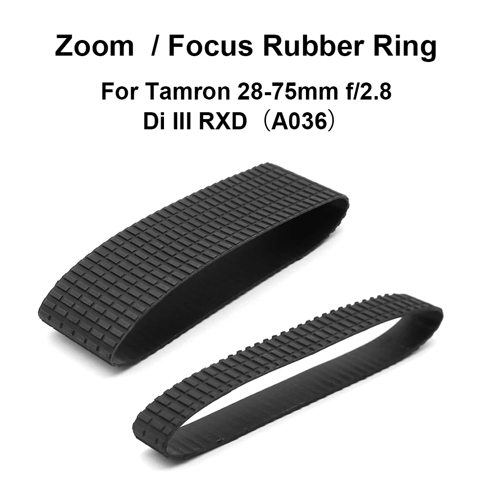 Lens Zoom Rubber Ring / Focus Rubber Ring for Tamron 28-75mm f/2.8 Di III RXD (A036) Camera Accessories Repair part