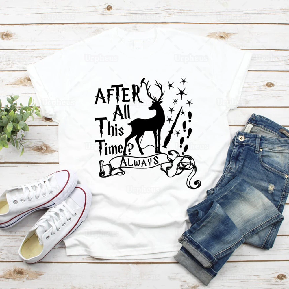 After All This Time Always T Shirt Funny Inspired Quote Shirt Women Aesthetic Deer Graphic Cotton Tees