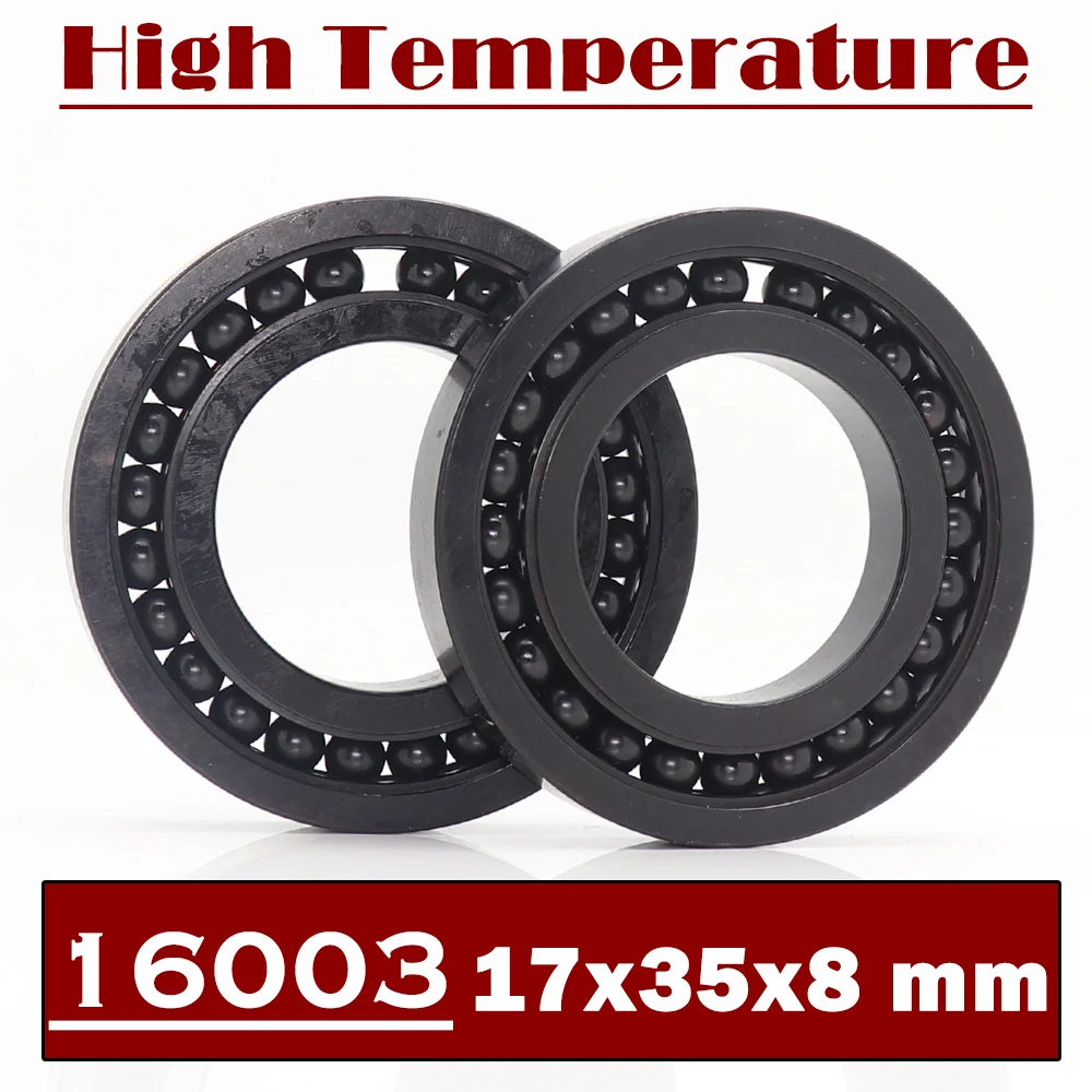 16003 High Temperature Bearing 17*35*8 mm ( 2 Pcs ) 500 Degrees Celsius Thin Section Bearings Full Ball Bearing