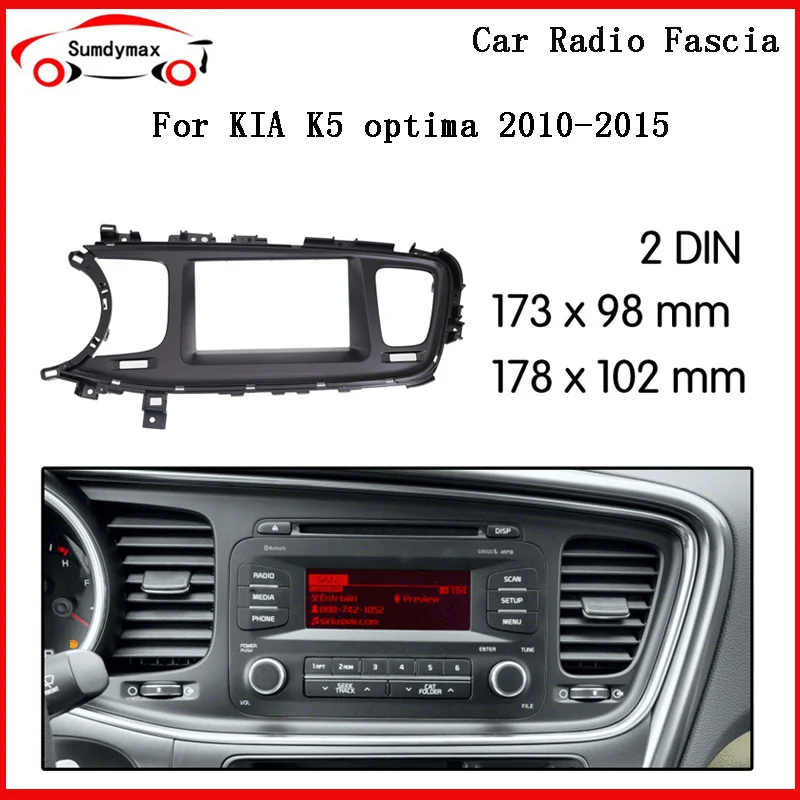 

2din car radio Fascia For KIA K5 Optima 2011-2015 Double Din Car dvd frame Adaptor Panel in-dash Mount Installation