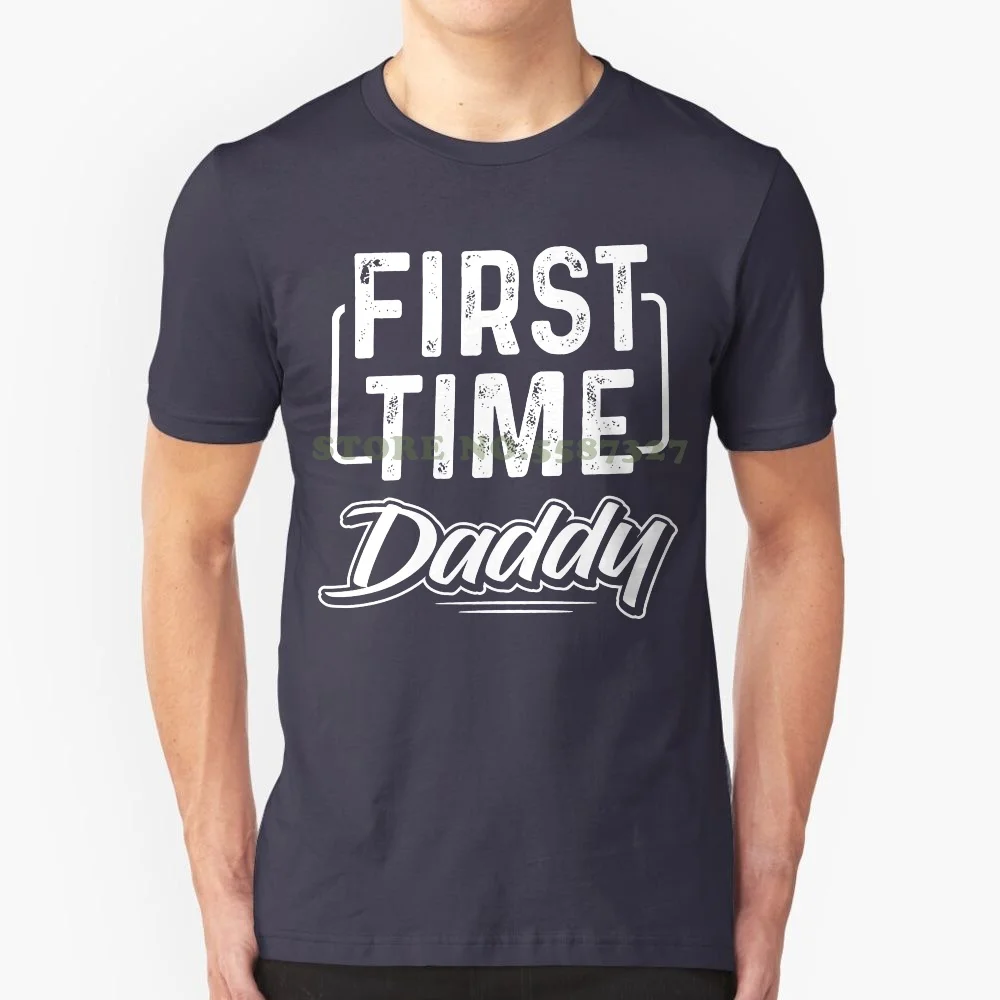 First Time Daddy Fathers Day T Shirt Gift For Men Newest Hot Sale Fashion T Shirt Men