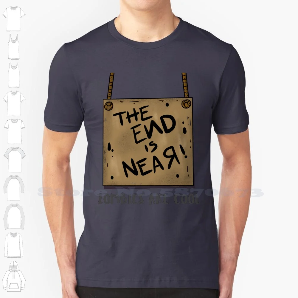 Zombies Are Cool Funny Halloween Costume : The End Is Near! 100% Cotton T-Shirt The End Is Near Zombies Are Cool Good Costume