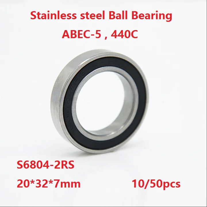 

10/50pcs S6804-2RS S6804RS ABEC-5 Stainless steel Thin Deep Groove Ball bearing 20*32*7mm Double Rubber cover 20×32×7mm