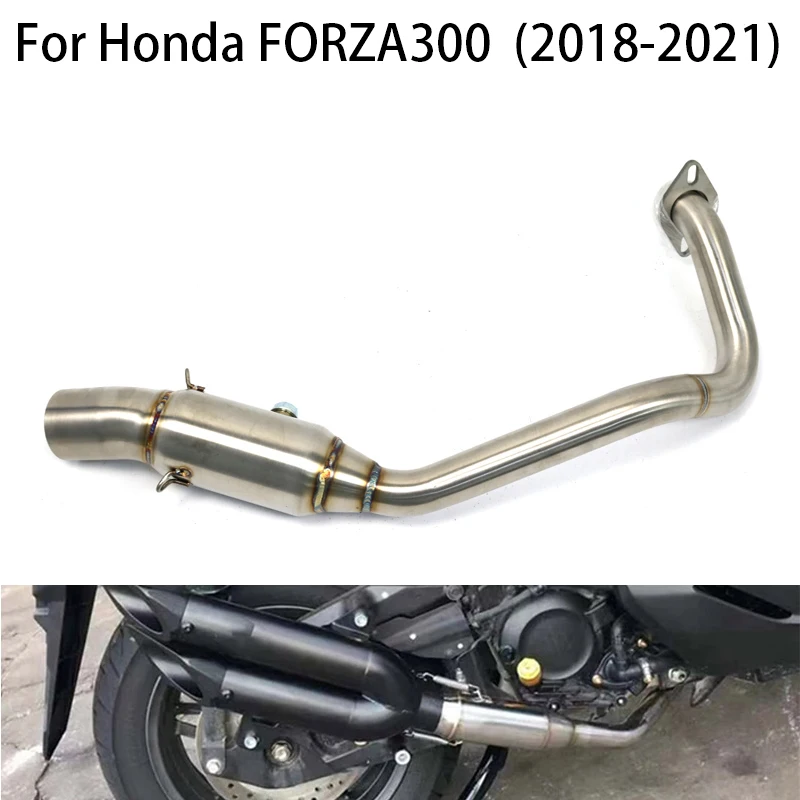 

For Honda FORZA300 2018-2021 Motorcycle Exhaust Front Pipe Muffler Middle Link Connect Pipe DB Killer Dirt Bike Silencer escape