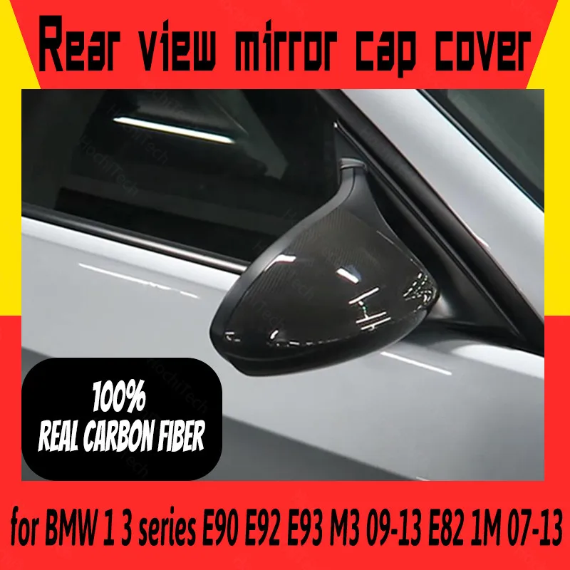 

Car Side High Quality for BMW 1 3 Series E90 E92 E93 M3 E82 1M 2007-2013 Real Carbon Fiber Mirror Cover Caps Shell Accessories